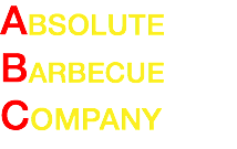 ABSOLUTE
BARBECUE
COMPANY